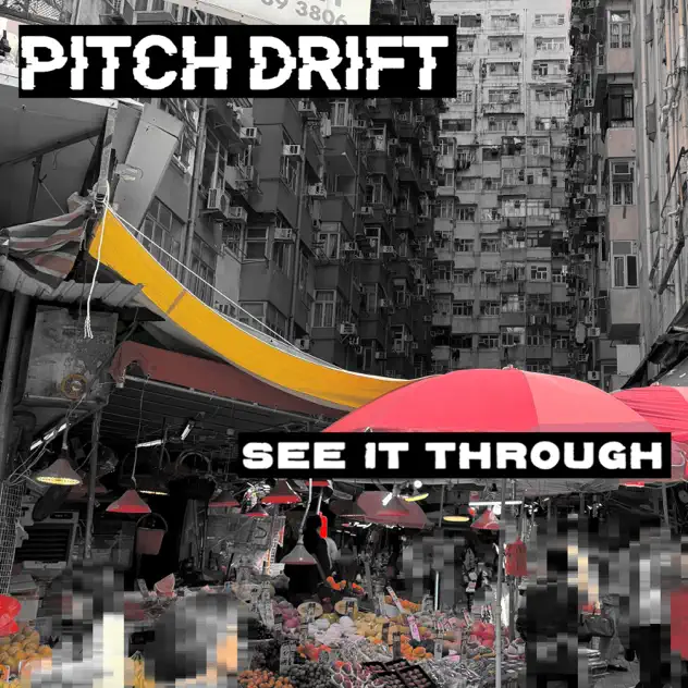 Pitch Drift - See It Through